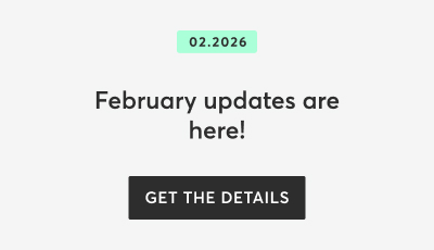 February updates are here